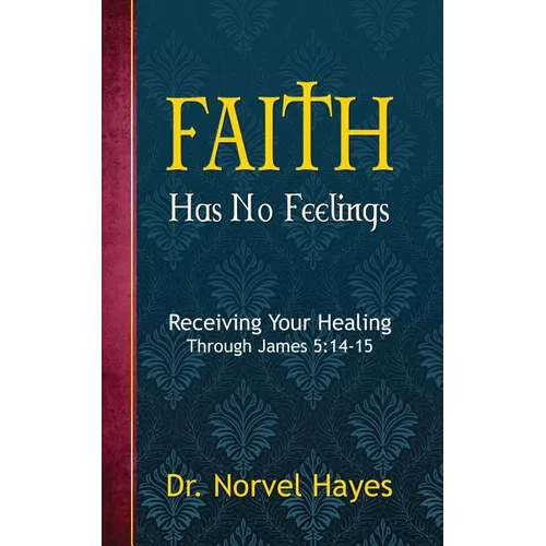 Faith Has No Feelings