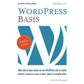 WordPress Basis: Praktisch toegepast