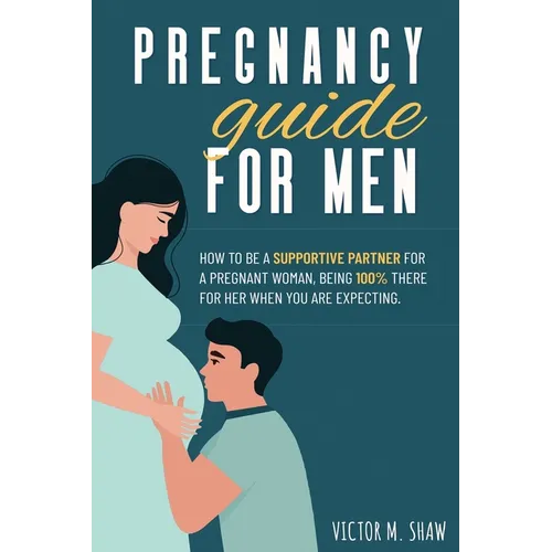 Pregnancy Guide For Men