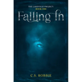 Falling In: The Lake Project: Book One