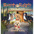 Runty Ralph: Visits The Big Dogs