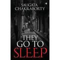 They Go to Sleep