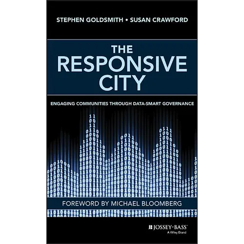 The Responsive City: Engaging Communities Through Data-Smart Governance