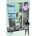 Strait Over Tackle