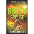 The Guilty Spouse: A Private Investigator Mystery Series of Crime and Suspense