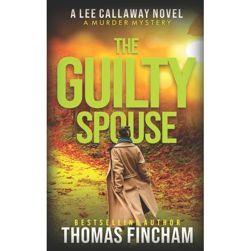 The Guilty Spouse: A Private Investigator Mystery Series of Crime and Suspense