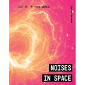 Noises in Space