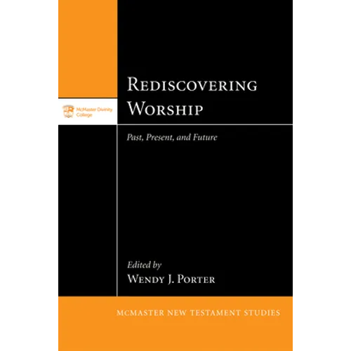 Rediscovering Worship: Past, Present, and Future