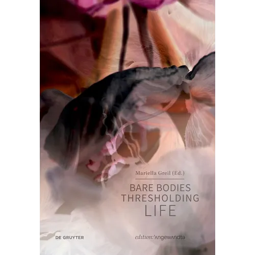 Bare Bodies - Thresholding Life