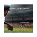 Baseball Statistics Helper: Efficiency Tips for the Serious Gamer