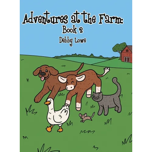 Adventures at the Farm: Book 2