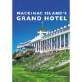 Mackinac Island's Grand Hotel