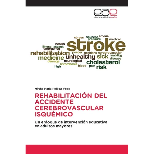 Rehabilitación del Accidente Cerebrovascular Isquémico