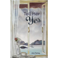 Tell Her Yes
