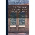 The Perils and Fortune of the Duke of Osuna