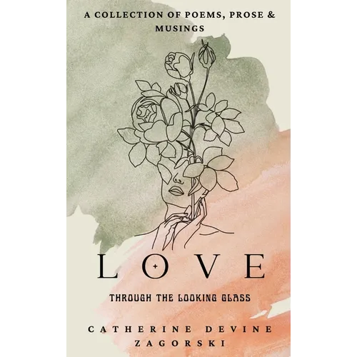 Love: Through the Looking Glass