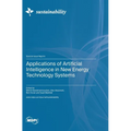 Applications of Artificial Intelligence in New Energy Technology Systems