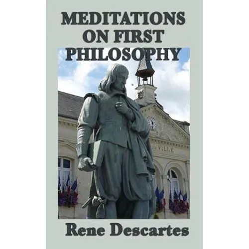 Meditations on First Philosophy