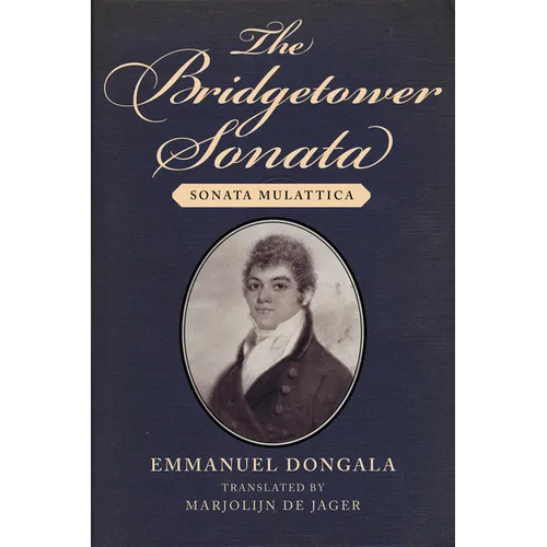 The Bridgetower Sonata: Sonata Mulattica