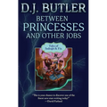 Between Princesses and Other Jobs