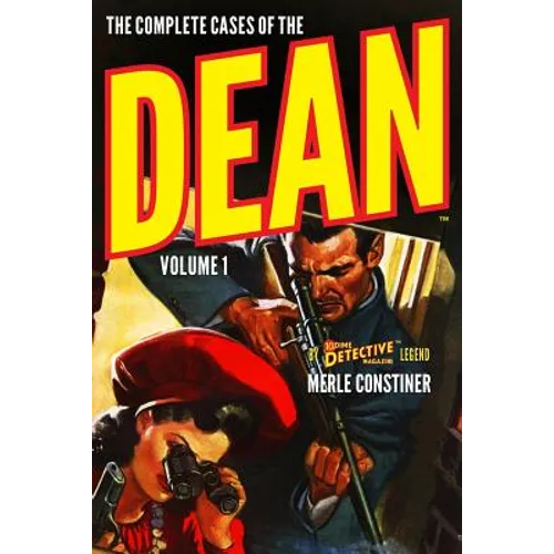 The Complete Cases of The Dean, Volume 1