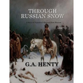 Through Russian Snows: Large Print