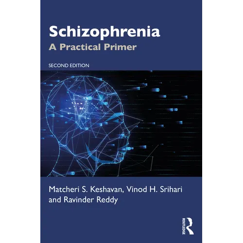 Schizophrenia: A Practical Primer