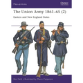 The Union Army 1861-65 (2): Eastern and New England States