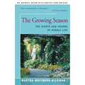 The Growing Season: The Sights and Sounds of Middle Life