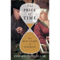 The Price of Time: The Real Story of Interest