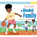 My Life with a Blended Family