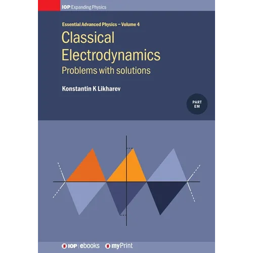 Classical Electrodynamics: Problems with solutions: Problems with solutions