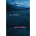 Antimeridians: Poems 2014-2019