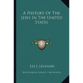 A History Of The Jews In The United States
