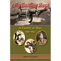 My Darling Boys: A Family at War, 1941-1947 Volume 23