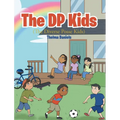 The DP Kids: The Diverse Posse Kids