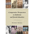 Comparative Perspectives on Judaisms and Jewish Identities