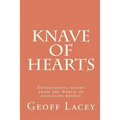 Knave of Hearts: Entertaining hands from the world of duplicate bridge