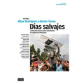 Días salvajes: 15 historias reales para comprender el colapso de Venezuela