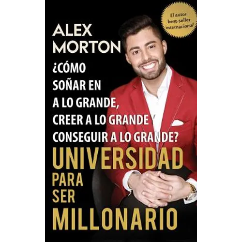 Sala de Dormitorios a Millonario: Como Sonar Grande, Creer Grande y Lograr Grandes