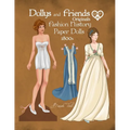 Dollys and Friends Originals Fashion History Paper Dolls, 1800s: Fashion Activity Dress Up Collection of Empire and Regency Costumes