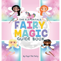 The Elementals; Fairy Magic Guide Book