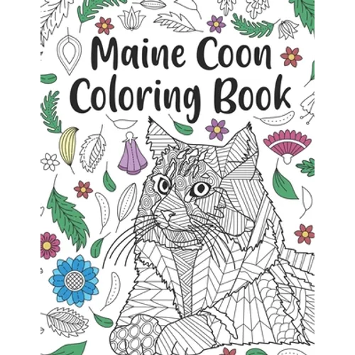 Maine Coon Coloring Book: A Cute Adult Coloring Books for Maine Coon Owner, Best Gift for Cat Lovers