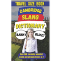 Cambridge Slang Dictionary: A Guide to the Fun and Quirky Side of English