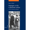 Impegno Civile E Passione Critica