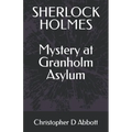 SHERLOCK HOLMES Mystery at Granholm Asylum