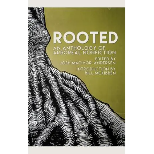 Rooted: The Best New Arboreal Nonfiction