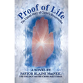 Proof of Life: The Untold Story of the Resurrection of Christ