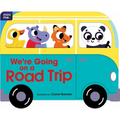 We're Going on a Road Trip: Shaped Board Book