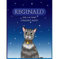 Reginald: The Cat Who Couldn't Sleep